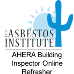 AHERA Building Inspector Refresher The Asbestos Institute AHERA Building Inspector Refresher The Asbestos Institute