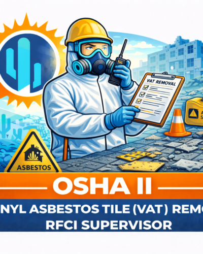 Vinyl Asbestos Tile VAT Removal RFCI Supervisor
